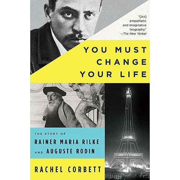 You Must Change Your Life, Rachel Corbett