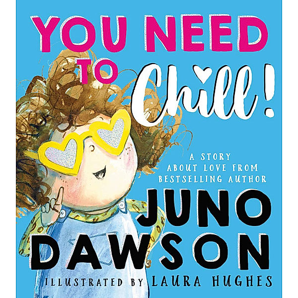 You Need to Chill, Juno Dawson
