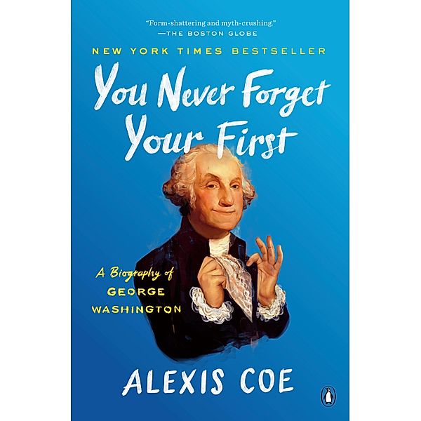 You Never Forget Your First, Alexis Coe