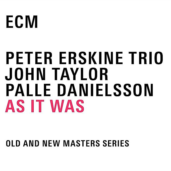 You Never Know, Peter Erskine, John Taylor, Palle Danielsson