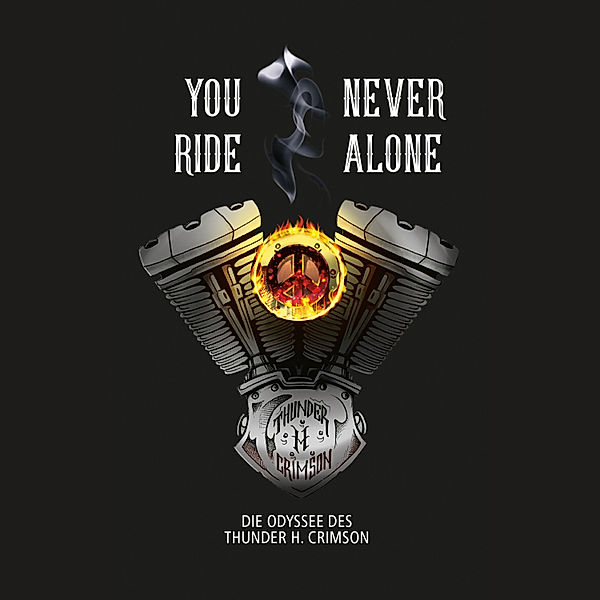 You Never Ride Alone, Thunder H. Crimson