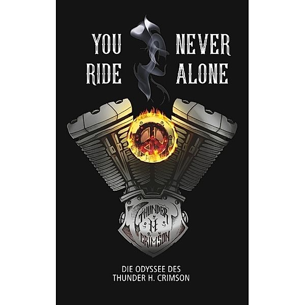 You never ride Alone, H. Crimson Thunder