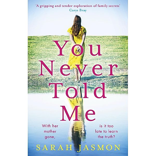 You Never Told Me, Sarah Jasmon