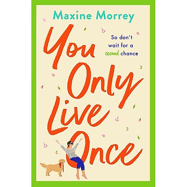 You Only Live Once, Maxine Morrey