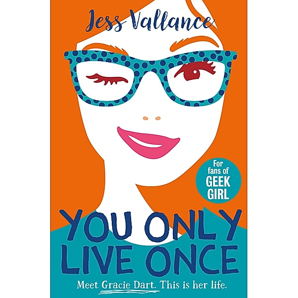 You Only Live Once / Gracie Dart Series Bd.1, Jess Vallance