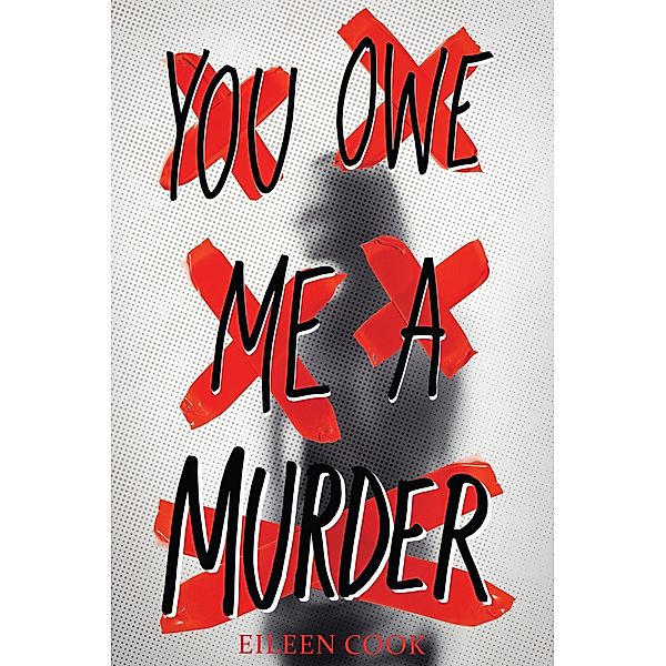 You Owe Me a Murder / Clarion Books, Eileen Cook