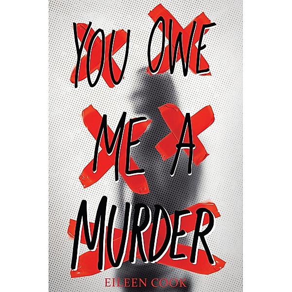 You Owe Me a Murder / Clarion Books, Eileen Cook