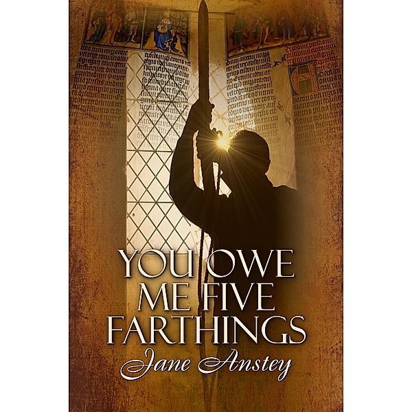 You Owe Me Five Farthings (Jeremy Swanson Mysteries, #2) / Jeremy Swanson Mysteries, Jane Anstey