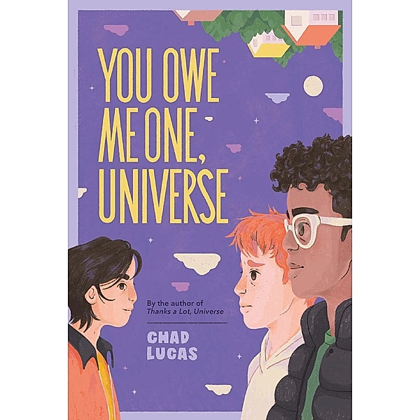 You Owe Me One, Universe (Thanks a Lot, Universe #2) / Thanks a Lot, Universe, Chad Lucas