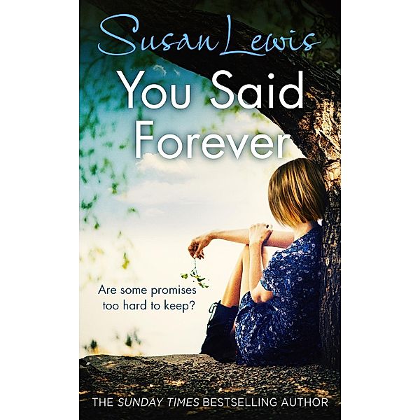 You Said Forever / The No Child of Mine Trilogy Bd.3, Susan Lewis