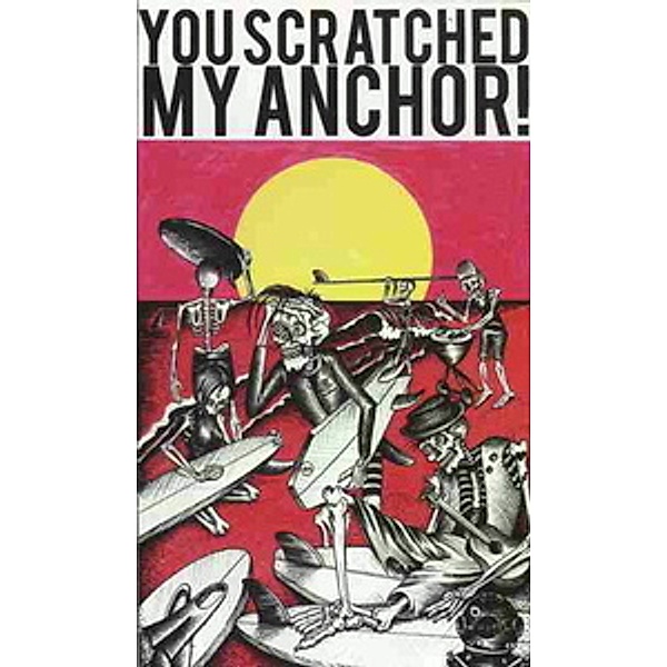 You Scratched My Anchor, Captain Fin