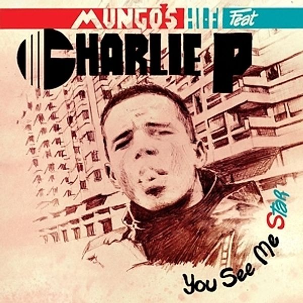 You See Me Star (Vinyl), Mungo's Hi Fi Ft. Charlie P