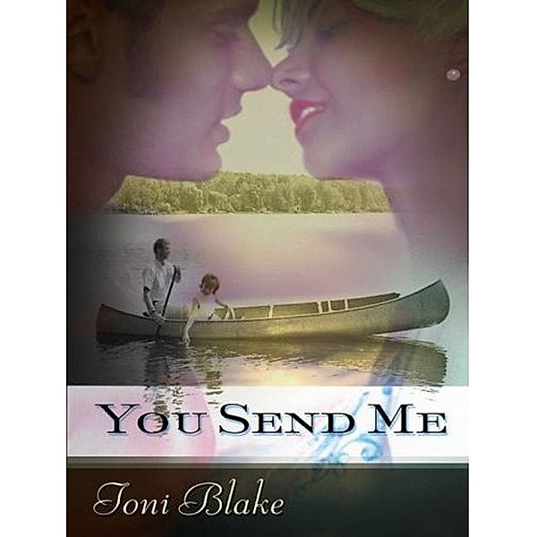 You Send Me, Toni Blake