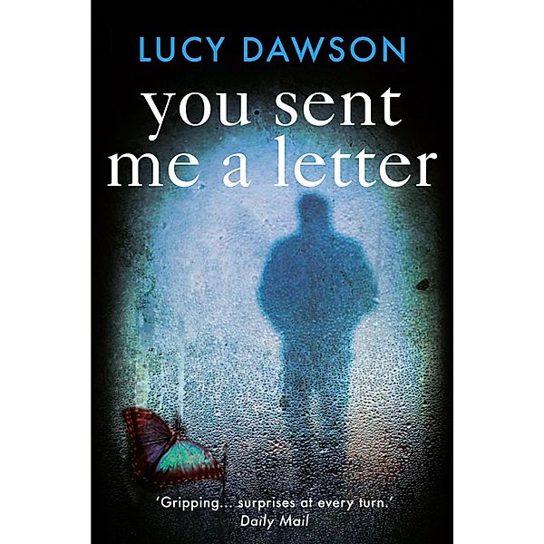 You Sent Me a Letter, Lucy Dawson