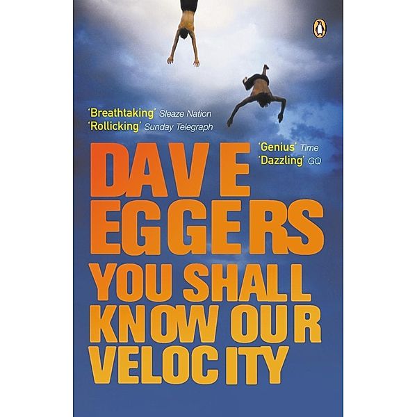 You Shall Know Our Velocity, Dave Eggers