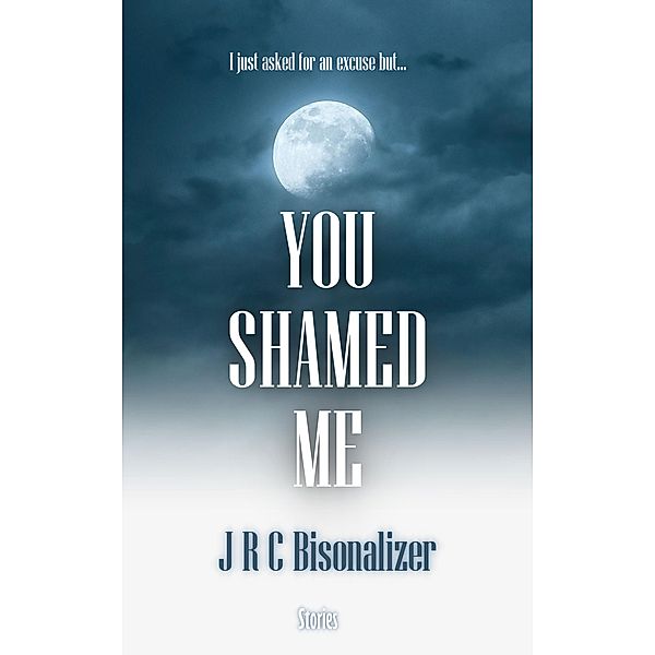 You Shamed Me, Jrc Bisonalizer