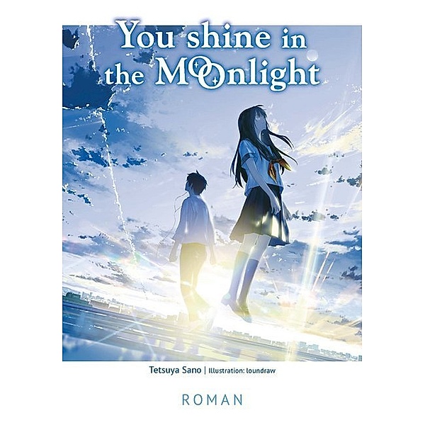 You Shine in the Moonlight Bd.1, Tetsuya Sano
