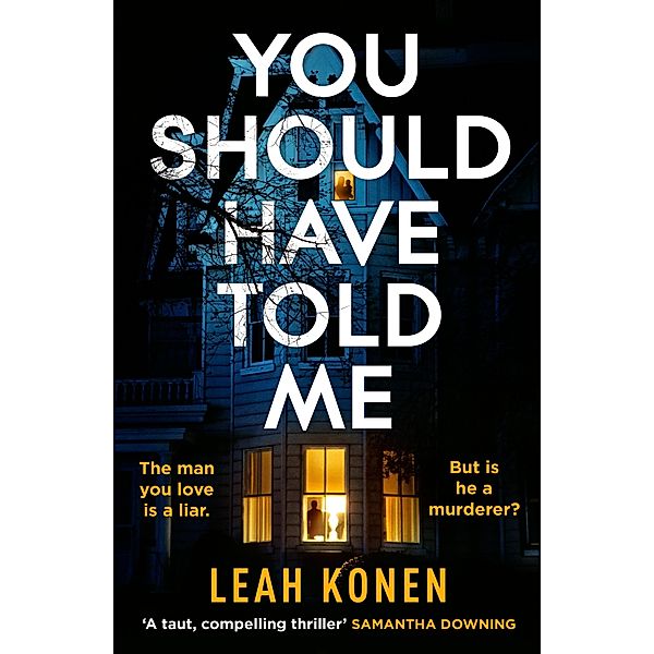 You Should Have Told Me, Leah Konen