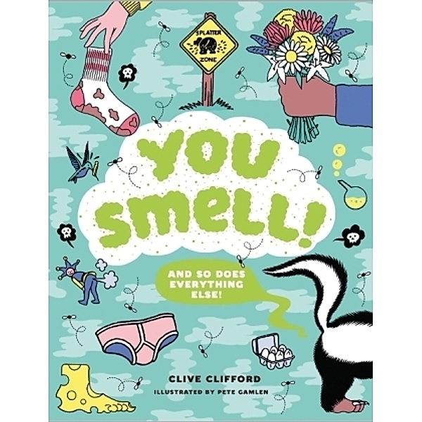 You Smell!, Clive Gifford