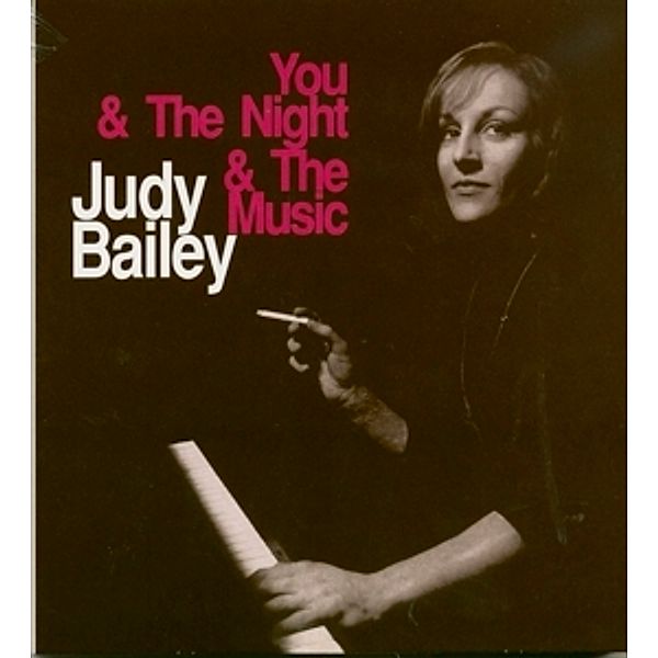You & The Night & The Music, Judy Bailey