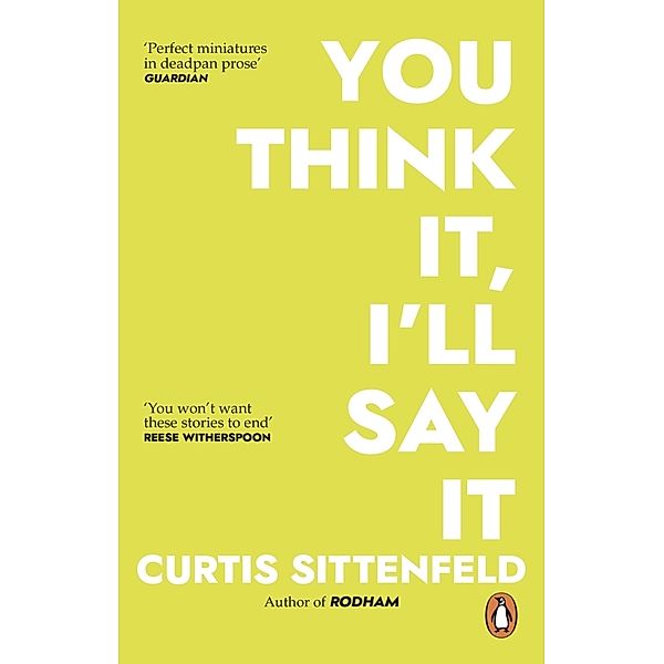 You Think It, I'll Say It, Curtis Sittenfeld
