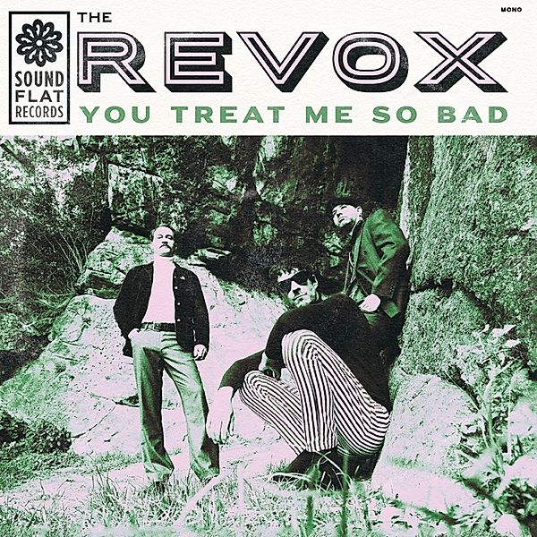 You Treat Me So Bad, The Revox