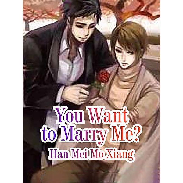 You Want to Marry Me?, Han Meimoxiang