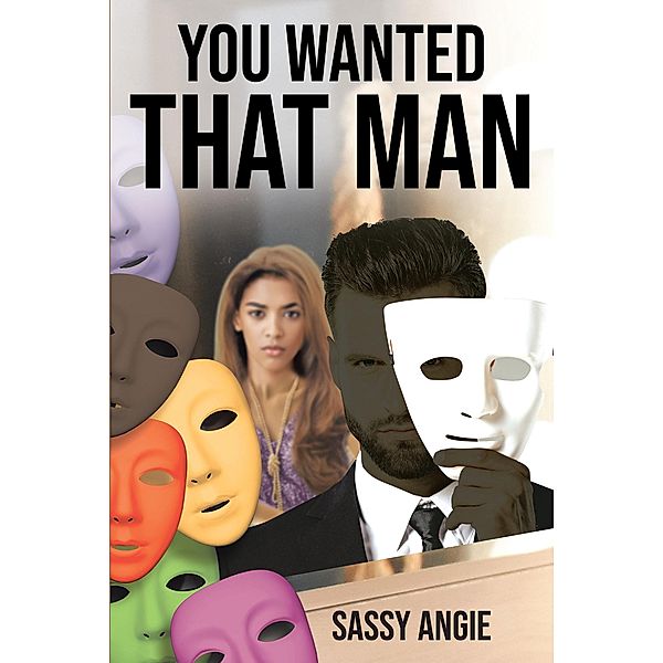 You Wanted That Man / Page Publishing, Inc., Sassy Angie