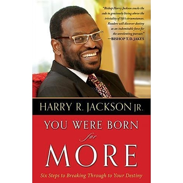 You Were Born for More, Harry R. Jackson Jr.