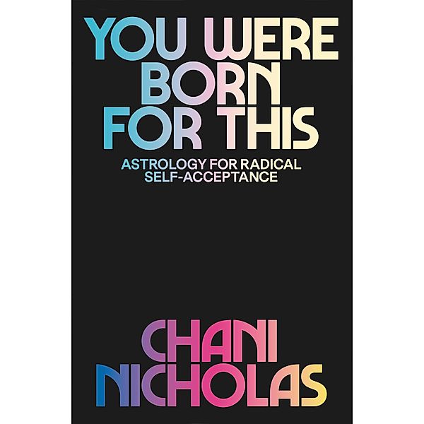 You Were Born for This, Chani Nicholas