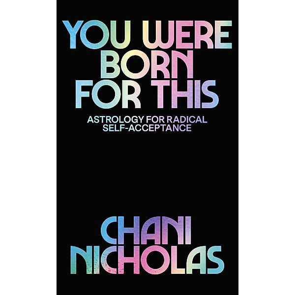 You Were Born For This, Chani Nicholas