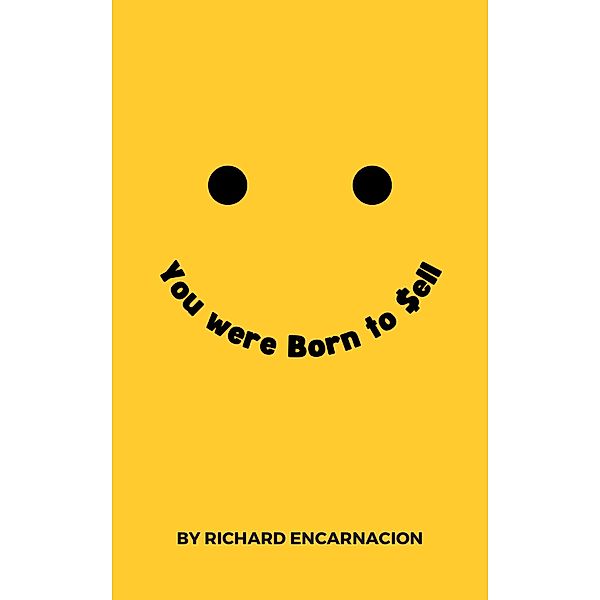 You Were Born To Sell, Richard Encarnacion