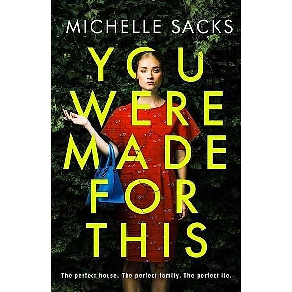 You Were Made For This, Michelle Sacks