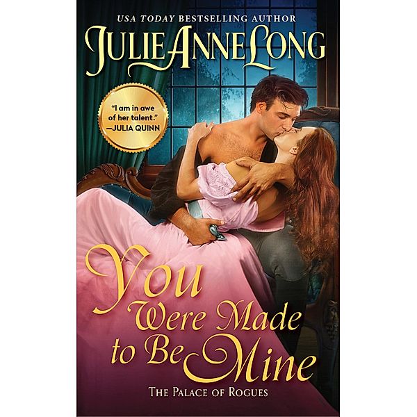 You Were Made to Be Mine / The Palace of Rogues Bd.5, Julie Anne Long
