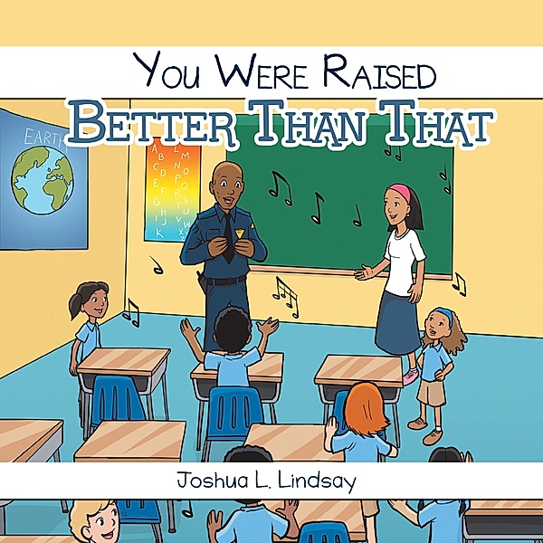 You Were Raised Better Than That, Joshua L. Lindsay