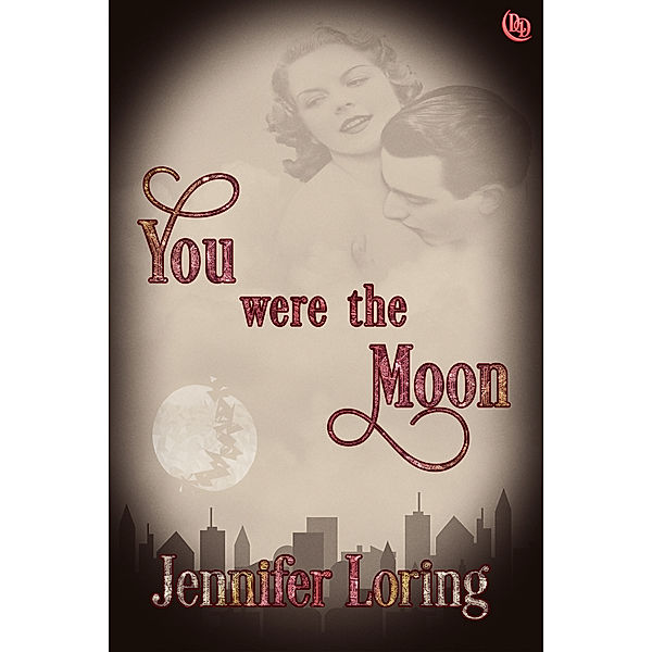 You Were the Moon, Jennifer Loring