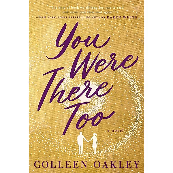 You Were There Too, Colleen Oakley