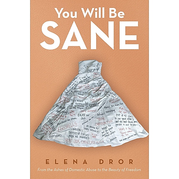 You Will Be Sane, Elena Dror