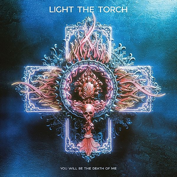 You Will Be The Death Of Me (Vinyl), Light The Torch