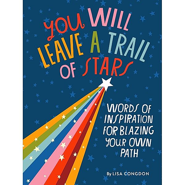 You Will Leave a Trail of Stars, Lisa Congdon