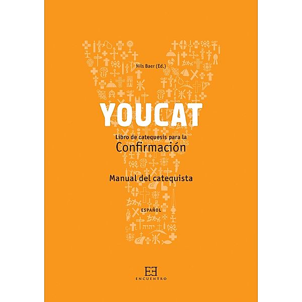 YouCat Confirmación. Manual del catequista, Nils (Ed.) Baer