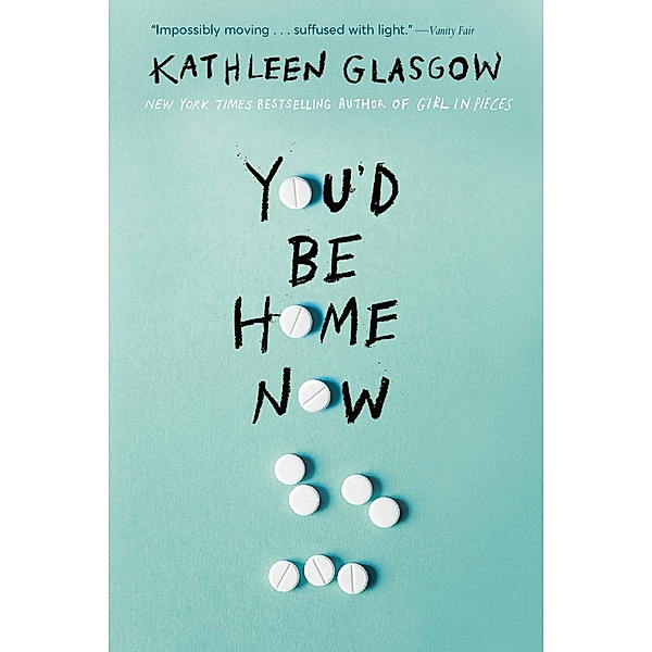 You'd Be Home Now, Kathleen Glasgow