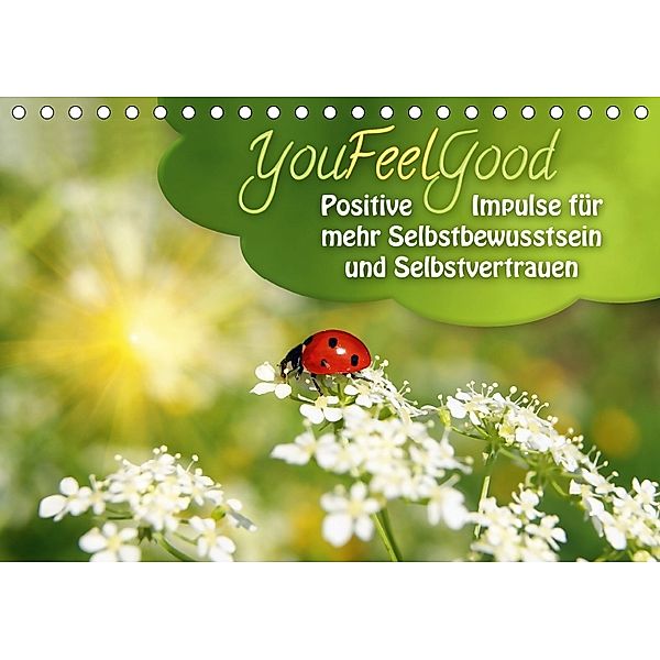 YouFeelGood - Positive Impulse für mehr Selbstbewusstsein und Selbstvertrauen (Tischkalender 2018 DIN A5 quer), Gaby Shayana Hoffmann