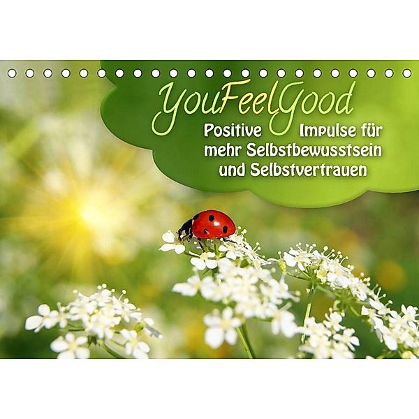 YouFeelGood - Positive Impulse für mehr Selbstbewusstsein und Selbstvertrauen (Tischkalender 2023 DIN A5 quer), Gaby Shayana Hoffmann