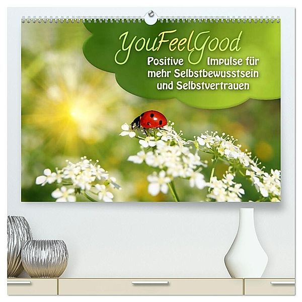 YouFeelGood - Positive Impulse für mehr Selbstbewusstsein und Selbstvertrauen (hochwertiger Premium Wandkalender 2024 DIN A2 quer), Kunstdruck in Hochglanz, Gaby Shayana Hoffmann