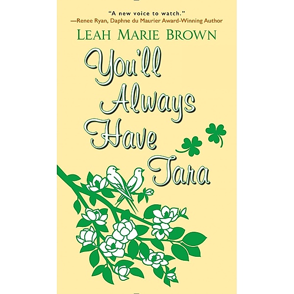 You'll Always Have Tara / A Riches to Romance Tale Bd.2, Leah Marie Brown