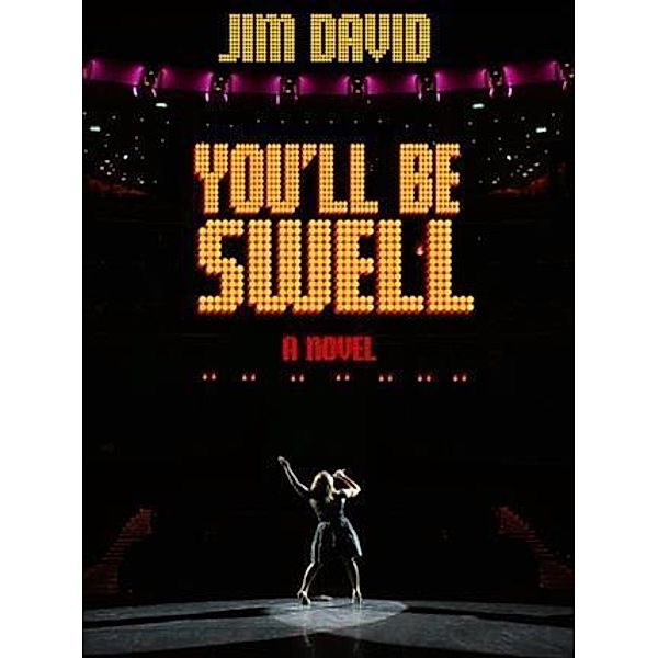 You'll Be Swell, Jim David