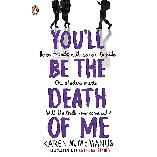 You'll Be the Death of Me, Karen M. McManus