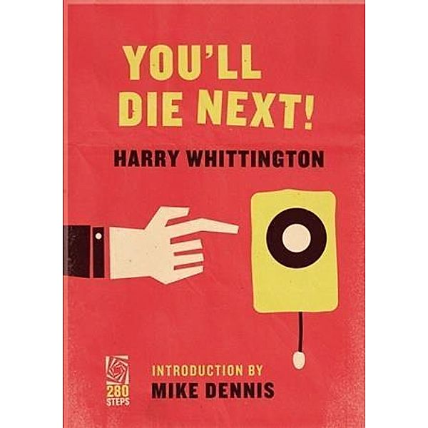 You'll Die Next!, Harry Whittington