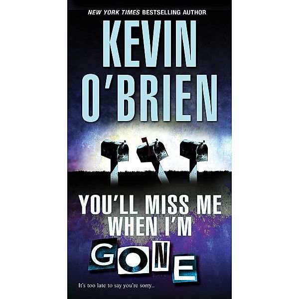 You'll Miss Me When I'm Gone, Kevin O'Brien